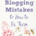Pin image for 14 blogging mistakes. Pink flowers, pencils, paperclips, and text explaining post.