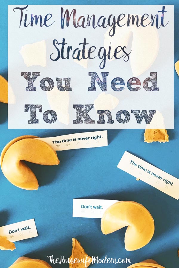 Pin image for 8 time management strategies. Fortune cookies with quotes about time on blue background and text overlay.