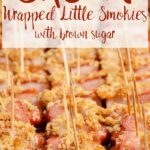 Bacon wrapped smokies on baking pan, 3 rows. Text overlay.