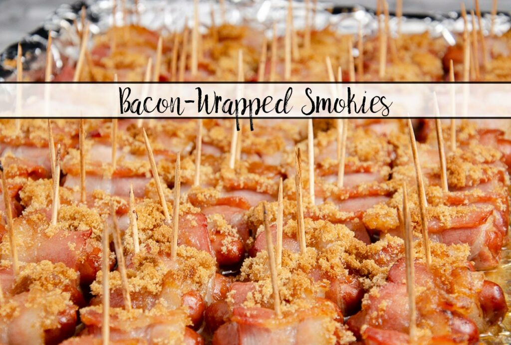 Featured image for bacon wrapped smokies. Smokies lined up in baking pan with text overlay.