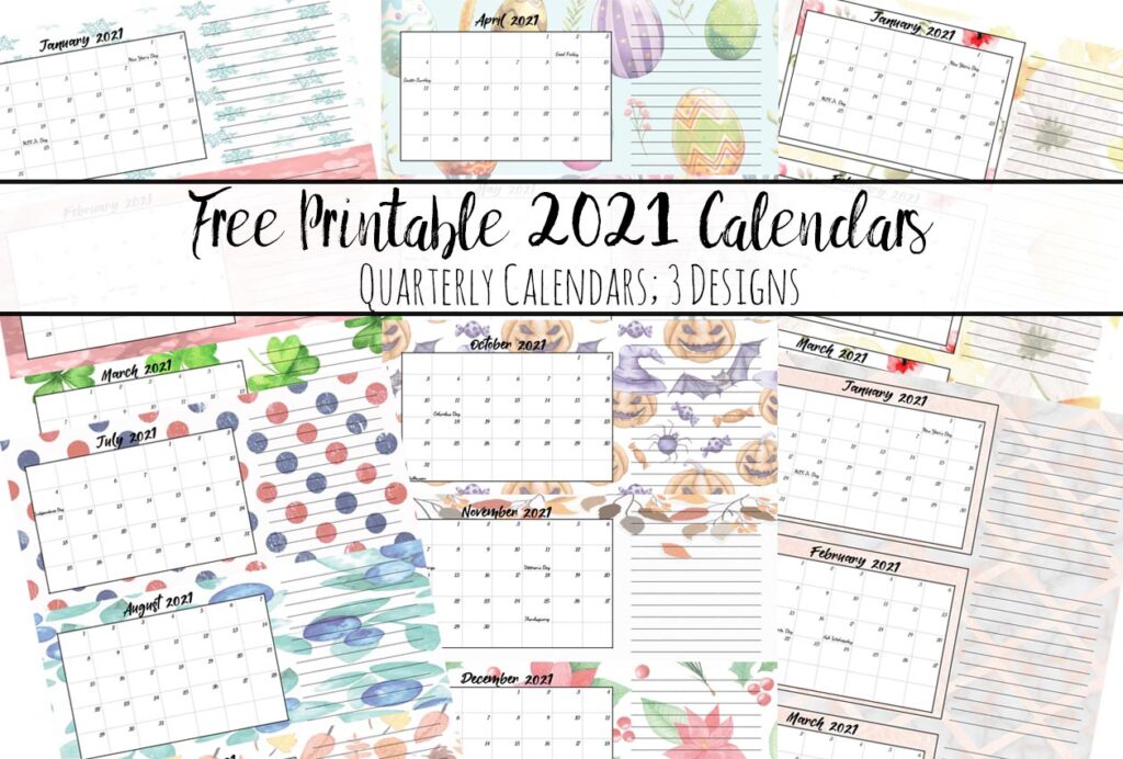 Free Printable 2021 Quarterly Calendars with Holidays: 3 Designs. Holiday theme, bright and floral theme, and classic elegant theme- choose which works for you!