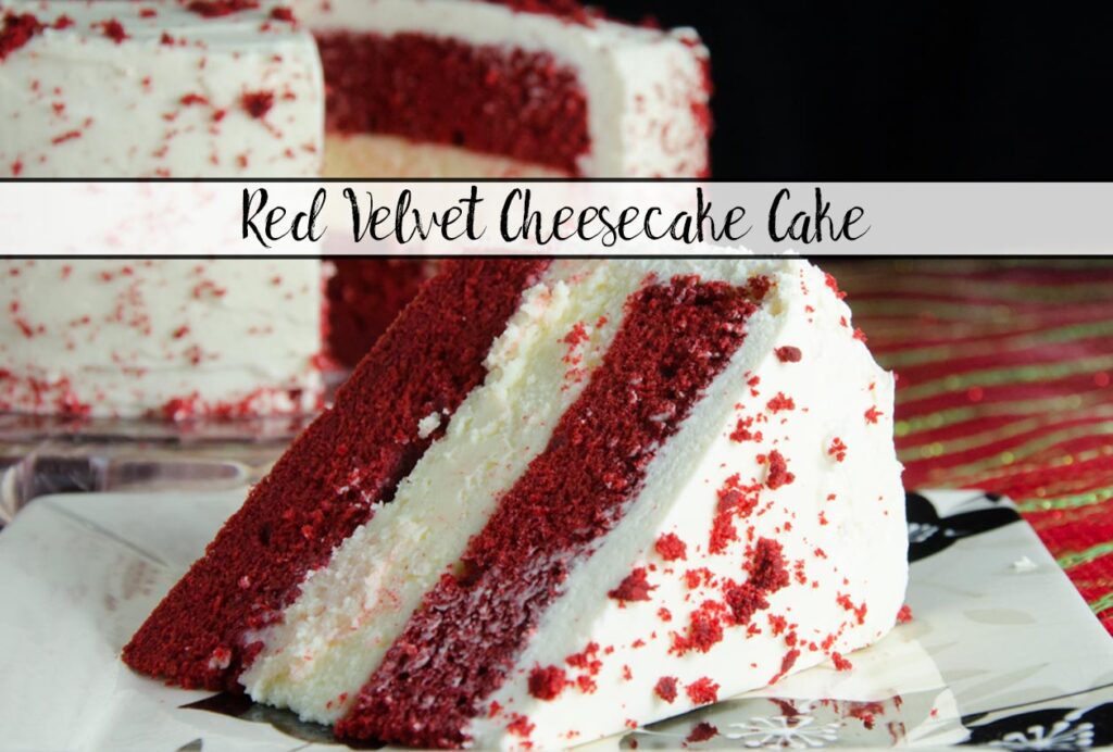 Red Velvet Cheesecake Cake