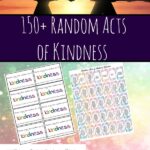 Random Acts of Kindness. 150+ kindness ideas. Free printable calendars, cards, random acts of kindness for kids, for work, & more.