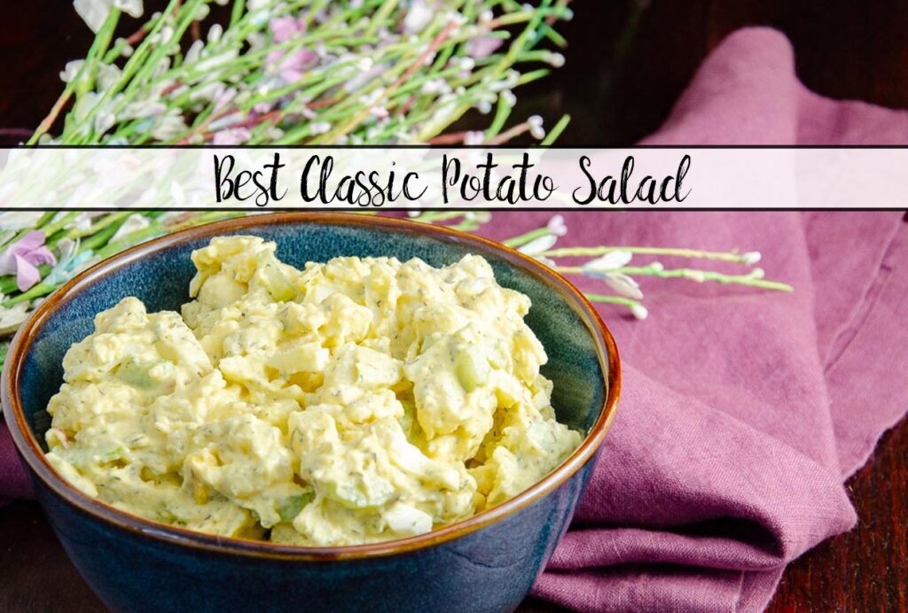 The Best Classic Potato Salad You'll Ever Eat