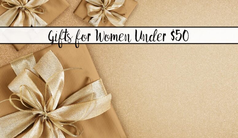 50 Amazing Gifts for Women Under $50