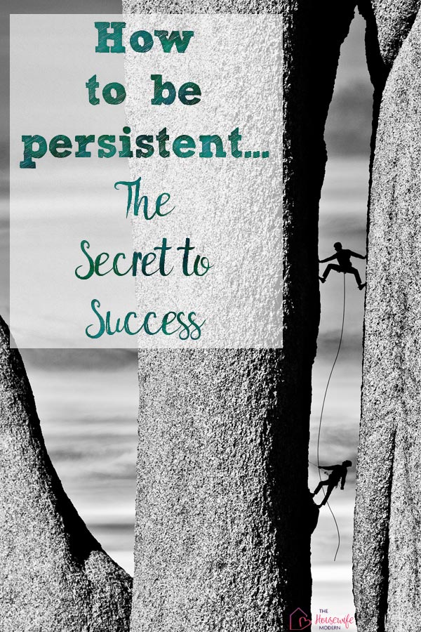 10 Steps to Be More Persistent. Everyone feels like giving up sometimes. Action steps you can take to reach your goals and be successful.