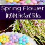 Pin image for easy spring flower pretzel bites.