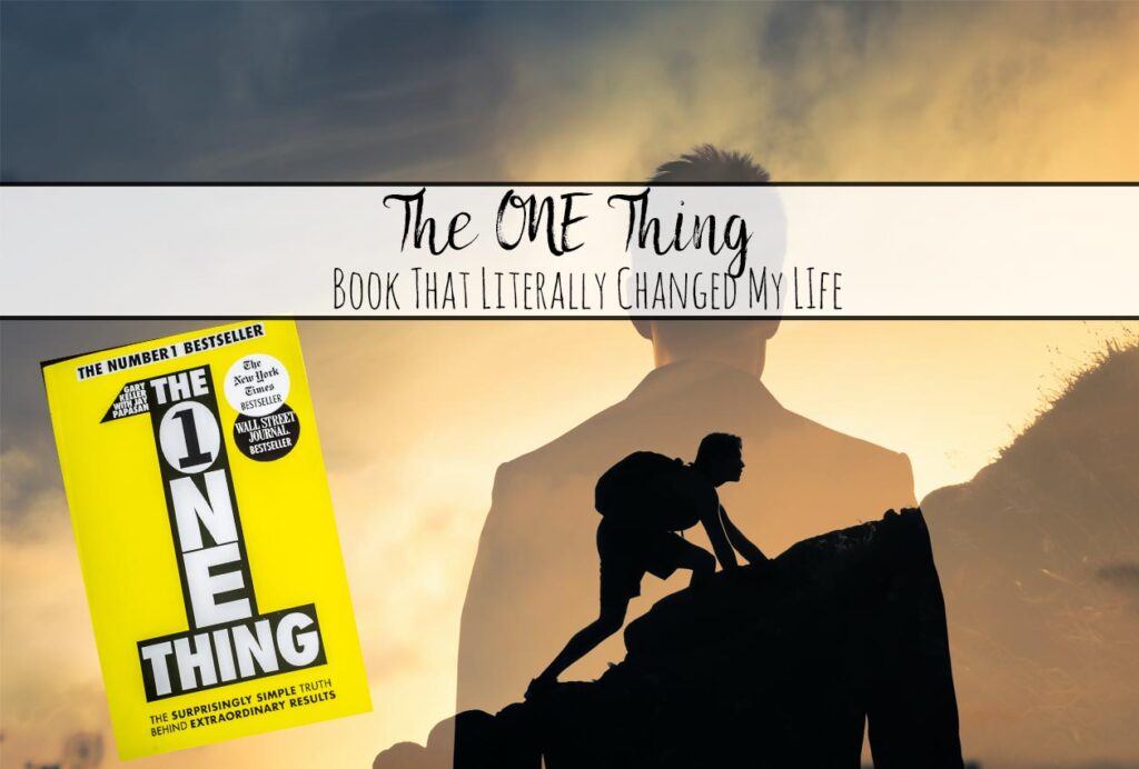 The ONE Thing Review: Literally Changed My Life