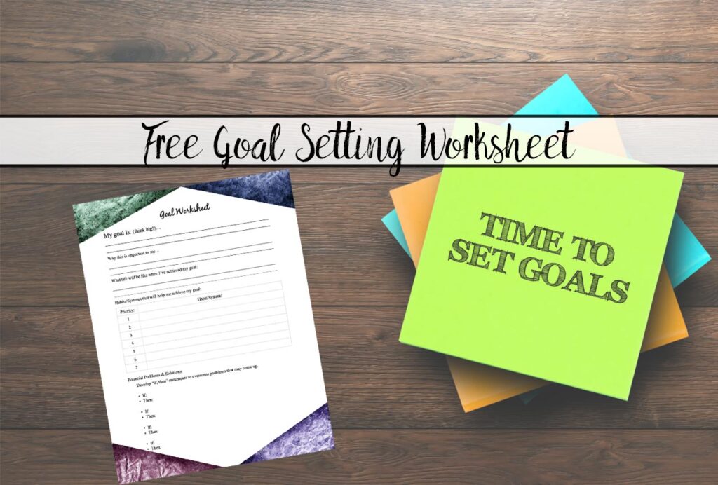 When Your Goal is Different: Free Printable Goal Setting Worksheet