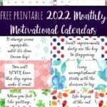 FREE Printable 2022 Monthly Motivational Calendars. Space for setting goals, different motivational quote each month, holidays marked. Get motivated and organized with this free printable calendar.