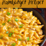 Pin image for homemade hamburger helper. Cast iron skillet with text overlay.