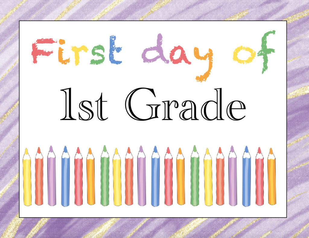 Free Printable First Day of 1st Grade Sign