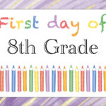 Free Printable First Day of 8th Grade Sign