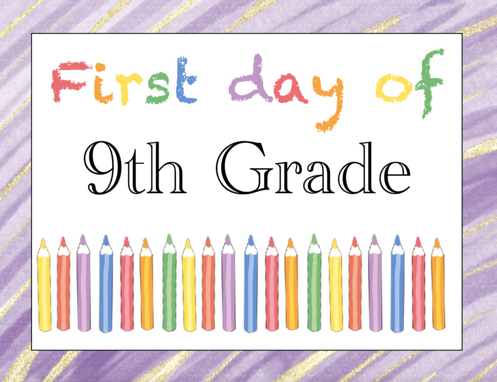 Free Printable First Day of 9th Grade Sign