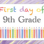 Free Printable First Day of 9th Grade Sign