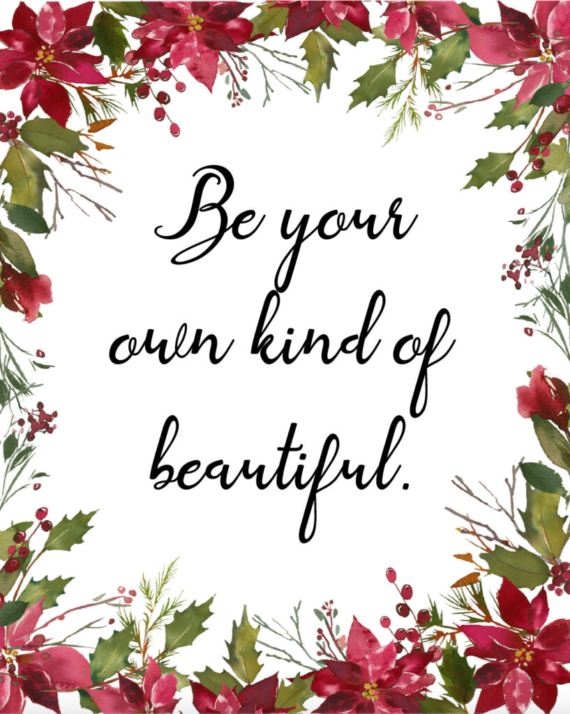 Be your own kind of beautiful free printable inspirational quote.