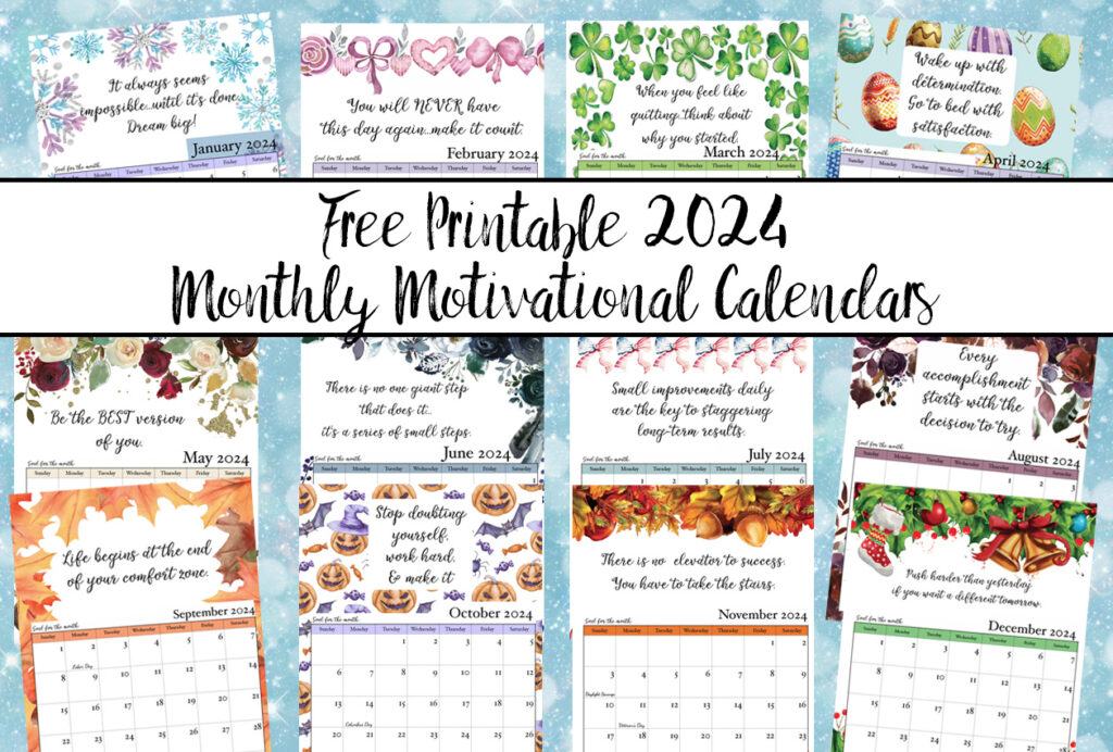 Featured image of free printable 2024 monthly motivational calendars. Image of each month with title overlay.