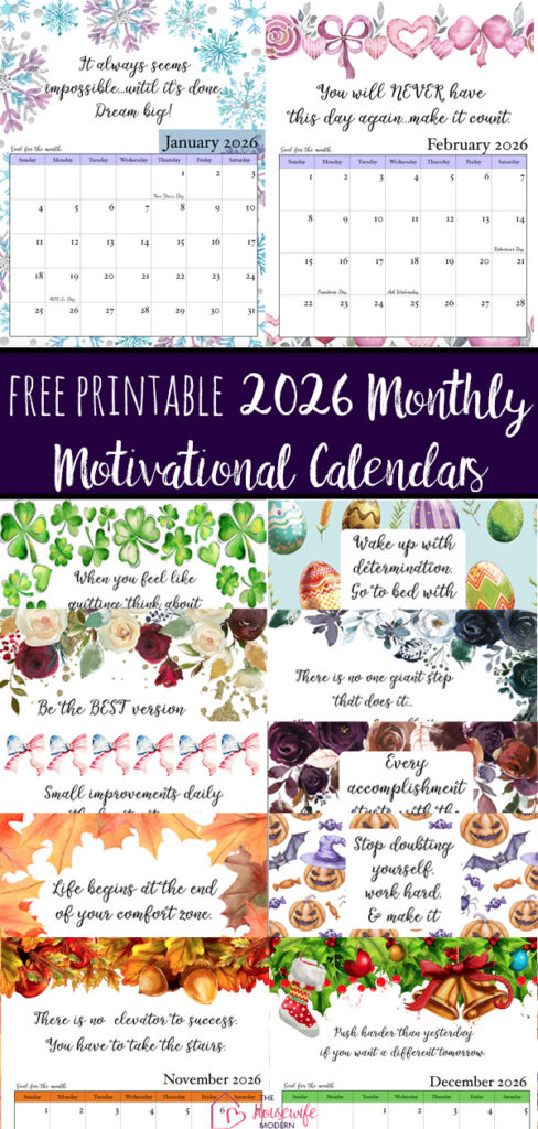 FREE Printable 2026 Monthly Motivational Calendars. Space for setting goals, different motivational quote each month, holidays marked. Get motivated and organized with this free printable calendar.
