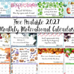 FREE Printable 2027 Monthly Motivational Calendars. Space for setting goals and different motivational quote each month. Get motivated and organized with this free printable calendar.