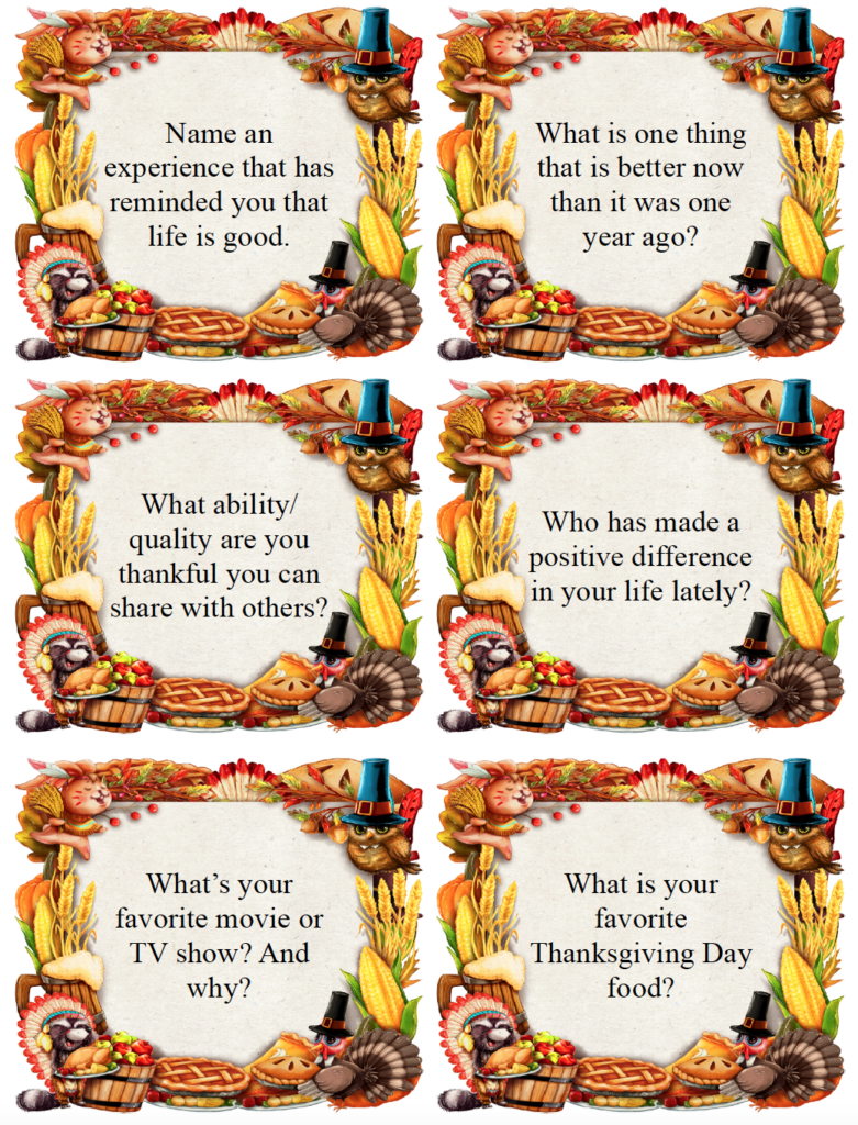Free printable Thanksgiving conversation starters with fun and thoughtful questions for kids and adults. Use these Thanksgiving questions around the dinner table to share memories, talk about gratitude, learn more about each other, and keep the conversation going. Blanks included.