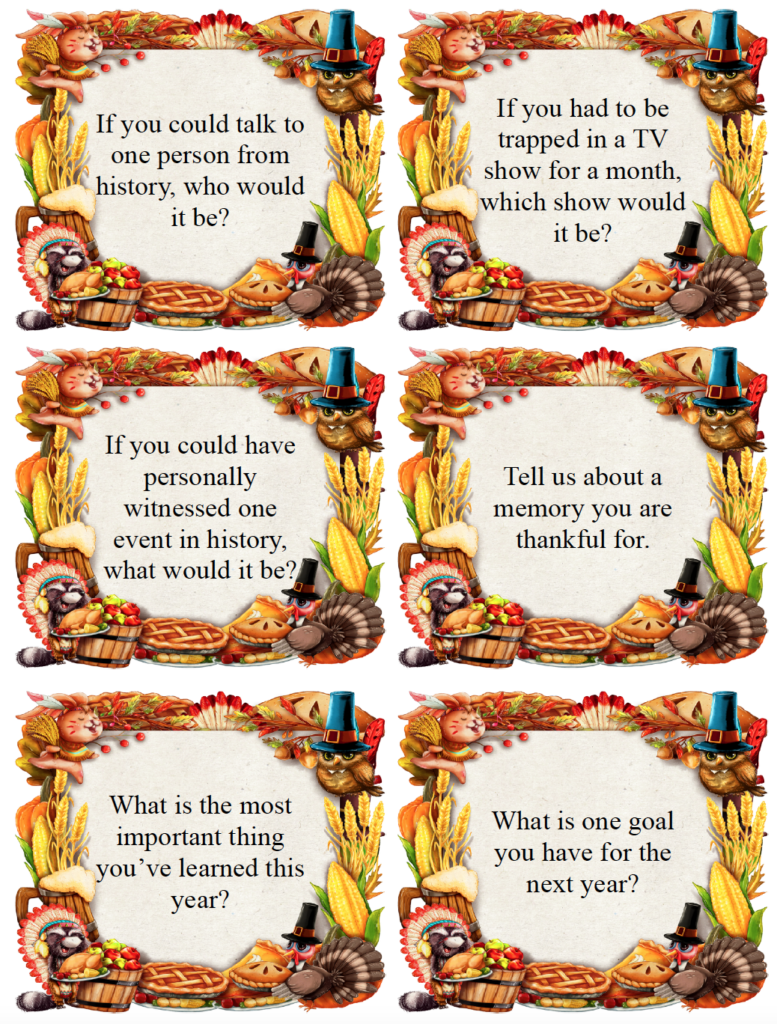 Free printable Thanksgiving conversation starters with fun and thoughtful questions for kids and adults. Use these Thanksgiving questions around the dinner table to share memories, talk about gratitude, learn more about each other, and keep the conversation going. Blanks included.