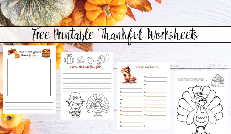 Featured image for thankful worksheets. White wood background with pumpkins and fall leaves. Text overlay and images of 4 worksheets.