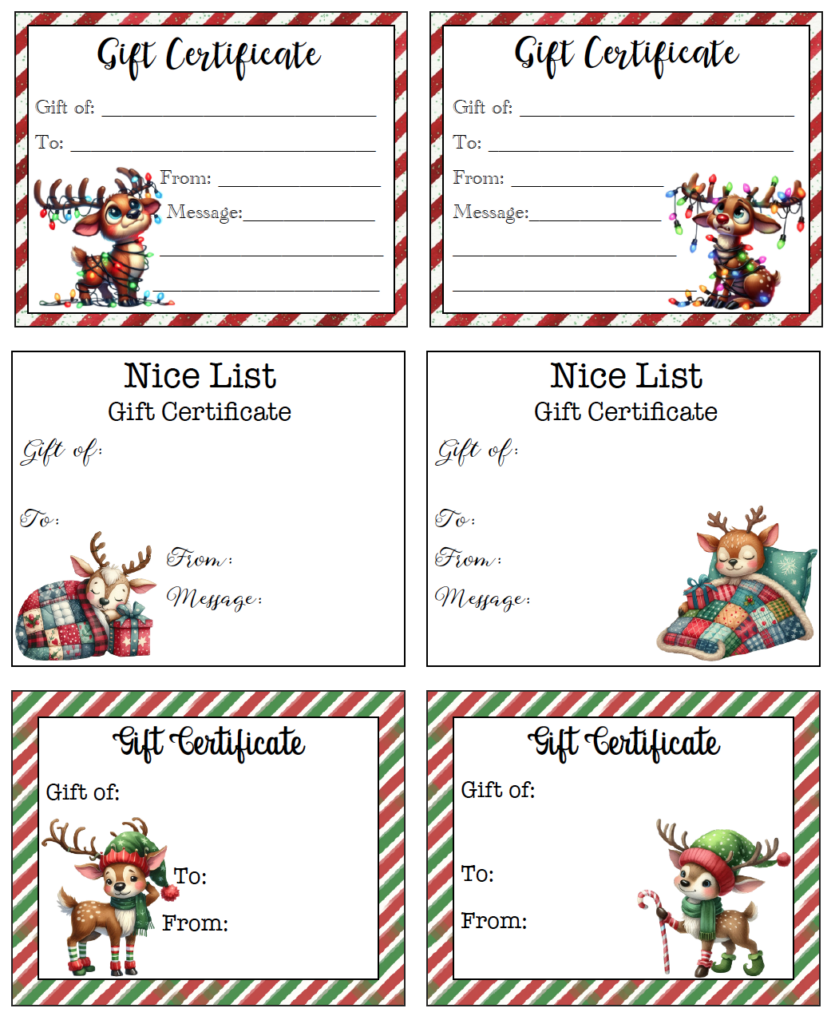 These free printable Christmas gift certificates for kids feature 6 playful reindeer designs. Choose from reindeer tangled in Christmas lights, sleepy reindeer, and reindeer dressed in festive Christmas hats. Each certificate has space to fill in the gift, recipient, and giver, with room for a personal message on 4 designs.