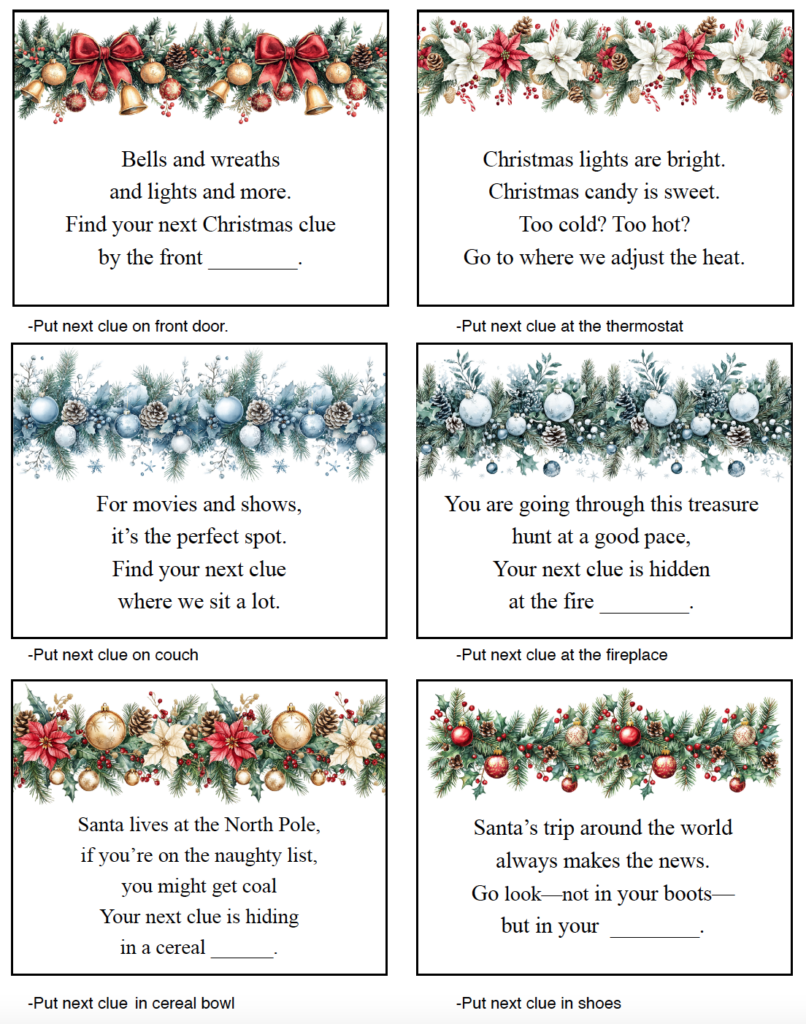 Create a fun indoor Christmas treasure hunt with these free printable rhyming clues. The complete set includes 30 mix-and-match Christmas treasure hunt riddles for locations around the house, making it easy to create your own hunt for kids and family. PDF download. Blanks also available.