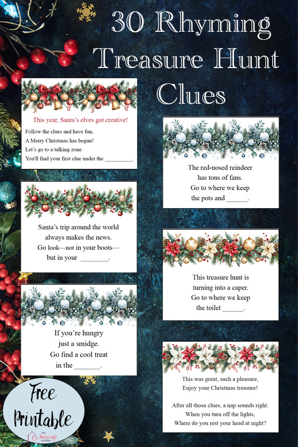 Looking for Christmas treasure hunt clues? This free printable includes 30 rhyming riddles for common spots and Christmas items around the house. Pick the clues that work for you, set up the hunt, and finish with a Christmas present or other special treasure.