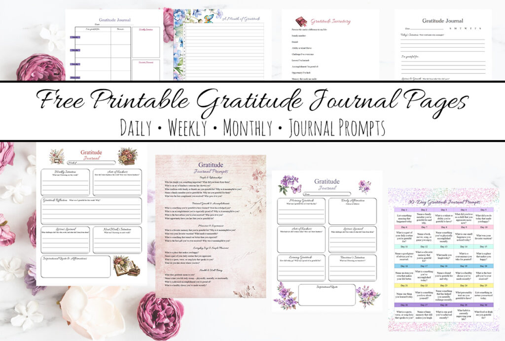 Featured image showing free printable gratitude journal pages and free prompt pages. White background with flowers, text overlay, and images of pages.
