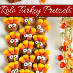 These Rolo Turkey Pretzels are an easy Thanksgiving treat made with pretzels, Rolos, candy corn, and candy eyes. These cute pretzel turkeys are simple to make and perfect for a fun Thanksgiving dessert or treat.
