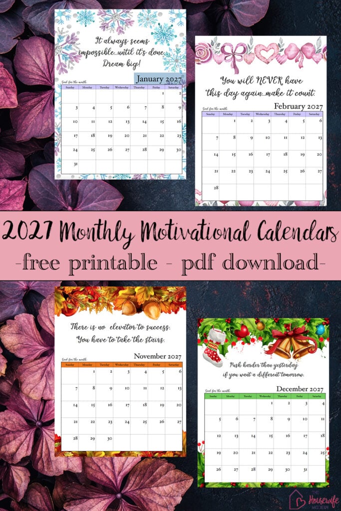 Get organized and inspired with these free printable 2027 monthly motivational calendars! Each month features a different inspirational quote, seasonal graphics, and space to write down a goal. Download the free 2027 calendar PDF pages and enjoy a little motivation all year long.