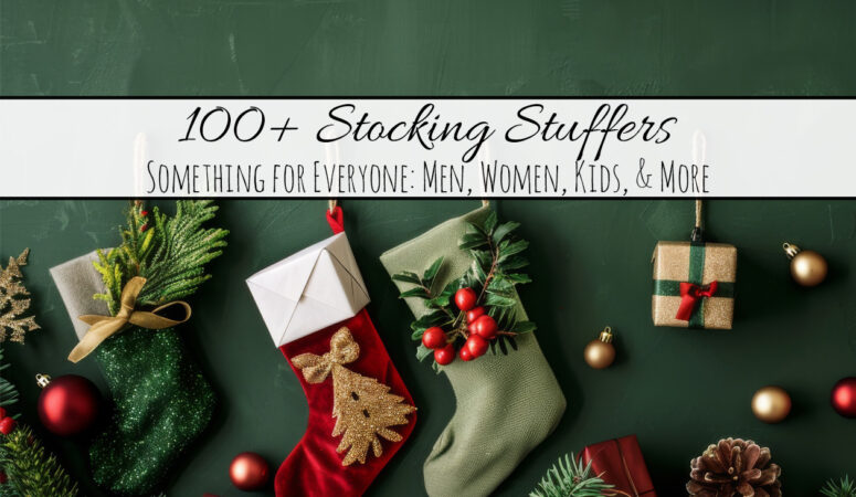 100+ Stocking Stuffers for Men, Women, Kids, & More