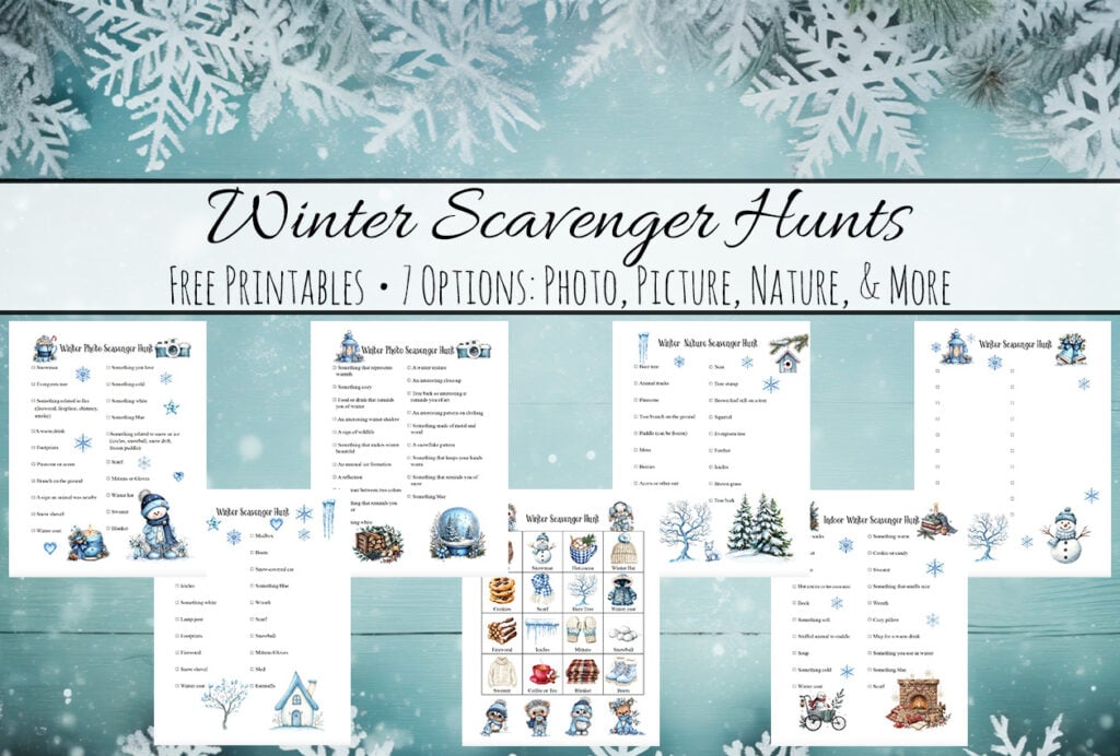 Teal wood background with evergreen and snowflakes on top border. Images of 7 free printable winter scavenger hunts with text overlay.